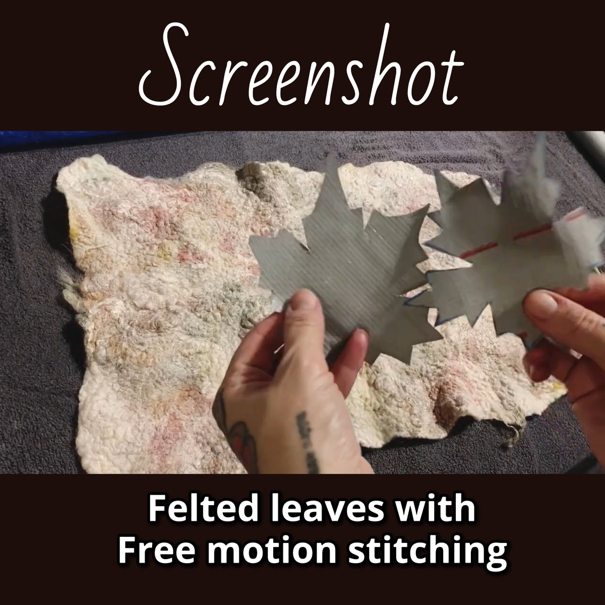Felting leaves with free motion stitching video tutorial