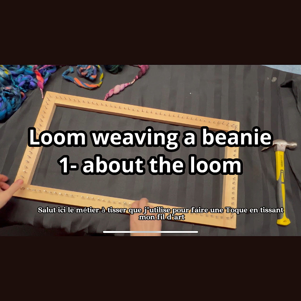 Loom weaving a beanie video class english with french subtitles